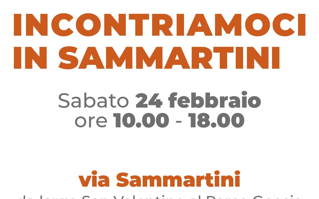 Incontriamoci in Sammartini: sabato 24 febbraio dalle 10 alle 18.30