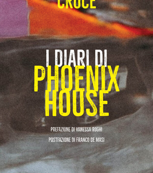 I diari di Phoenix House: presentazione del libro di Mauro Croce